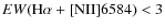 $EW({\rm H}\alpha + {\rm [NII]}6584)<3$