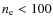 $n_{\rm e} < 100$