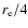 $r_{\rm e}/4$