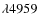 $\lambda4959$