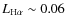 ${L_{\rm H \alpha }} \sim 0.06$