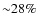 ${\sim}28\%$