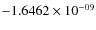$-1.6462\times 10^{-09}$