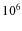 $\rm {10}^6$