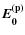$\vec{E_{0}^{\rm (p)}}$