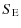 $\displaystyle S_{\rm E}$