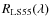 $R_{\rm LS55}(\lambda)$