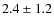 $2.4\pm1.2$
