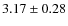 $3.17\pm0.28$