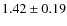 $1.42\pm0.19$
