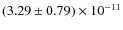 $(3.29\pm0.79)\times 10^{-11}$