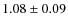 $1.08\pm0.09$