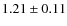 $1.21\pm0.11$