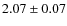 $2.07\pm0.07$