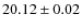 $20.12\pm 0.02$