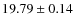 $19.79 \pm 0.14$