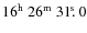 $\rm 16^h~26^m~31\hbox{$.\!\!^{\rm s}$ }0$