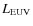 $L_{\rm EUV}$