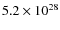 $ 5.2\times 10^{28}$