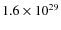 $ 1.6\times 10^{29}$