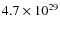 $ 4.7\times 10^{29}$
