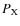 $P_{\rm X}$