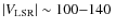 $\vert V_{\rm LSR}\vert\sim100{-}140~$