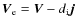 $\vec{V}_{\rm e}=\vec{V}-d_{\rm i}\vec{j}$