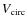 $V_{\rm circ}$