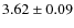 $3.62 \pm 0.09$