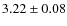 $3.22 \pm 0.08$