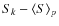 $S_k - \langle S \rangle_p$