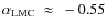 $\alpha_{\rm LMC}~\approx~-0.55$