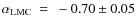 $\alpha_{\rm LMC}~=~-0.70\pm0.05$