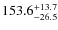 $\rm 153.6_{-26.5}^{+13.7}$