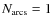 $N_{\rm arcs}=1$