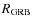 $R_{\rm GRB}$