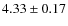 $4.33\pm0.17$