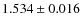 $ 1.534 \pm 0.016$