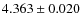 $ 4.363 \pm 0.020$
