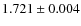 $ 1.721 \pm 0.004$