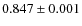 $0.847 \pm 0.001$