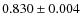 $0.830 \pm 0.004$
