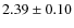 $2.39 \pm 0.10$