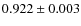 $0.922 \pm 0.003$
