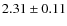 $2.31 \pm 0.11$