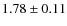 $1.78 \pm 0.11$