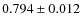 $0.794 \pm 0.012$