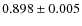 $0.898 \pm 0.005$