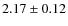 $2.17 \pm 0.12$